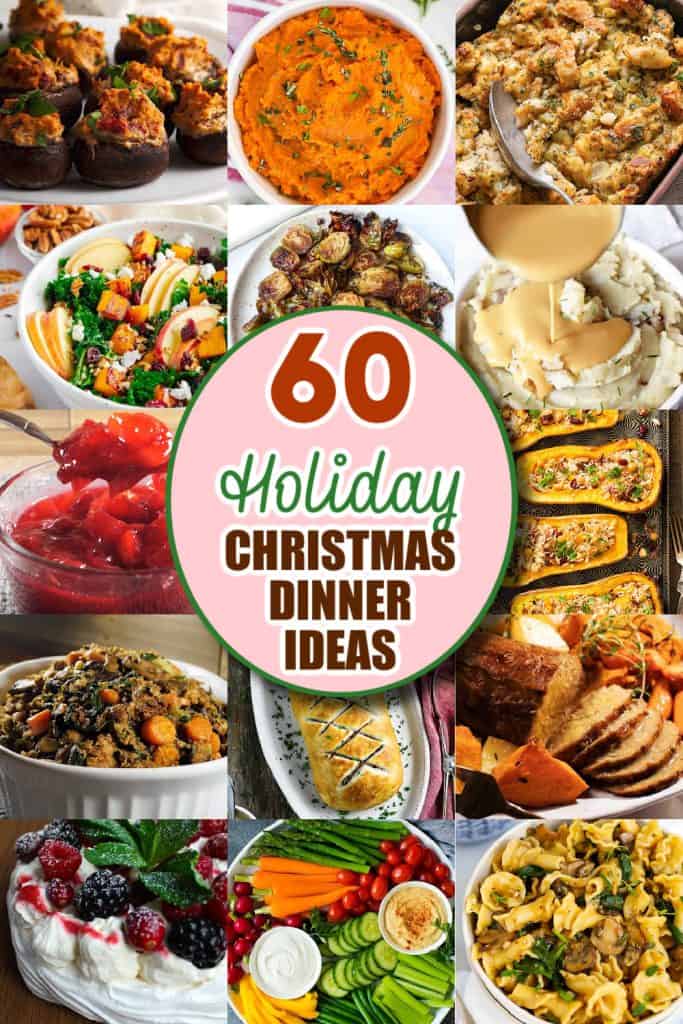 60 HOLIDAY CHRISTMAS DINNER IDEAS