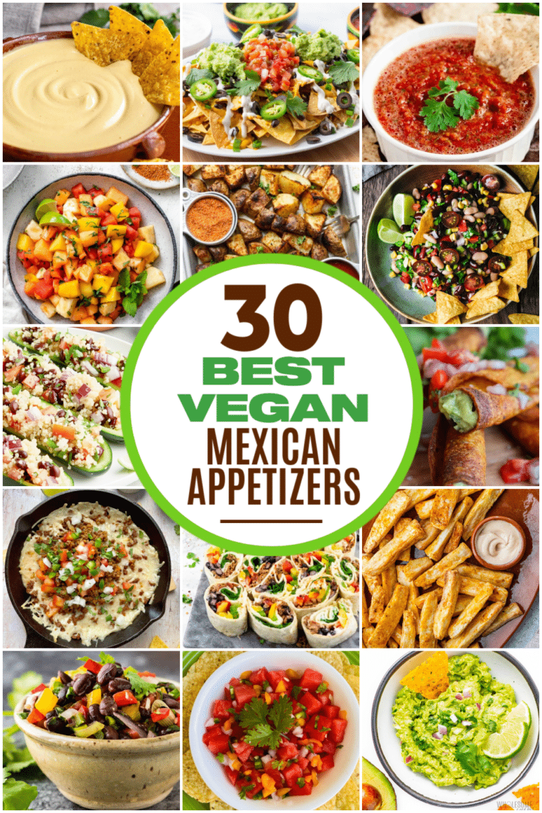 30 Best Vegan Mexican Appetizers