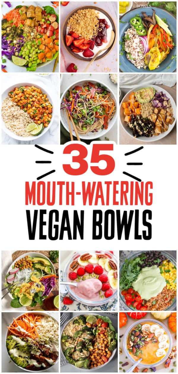 35 Mouth-Watering Vegan Bowls