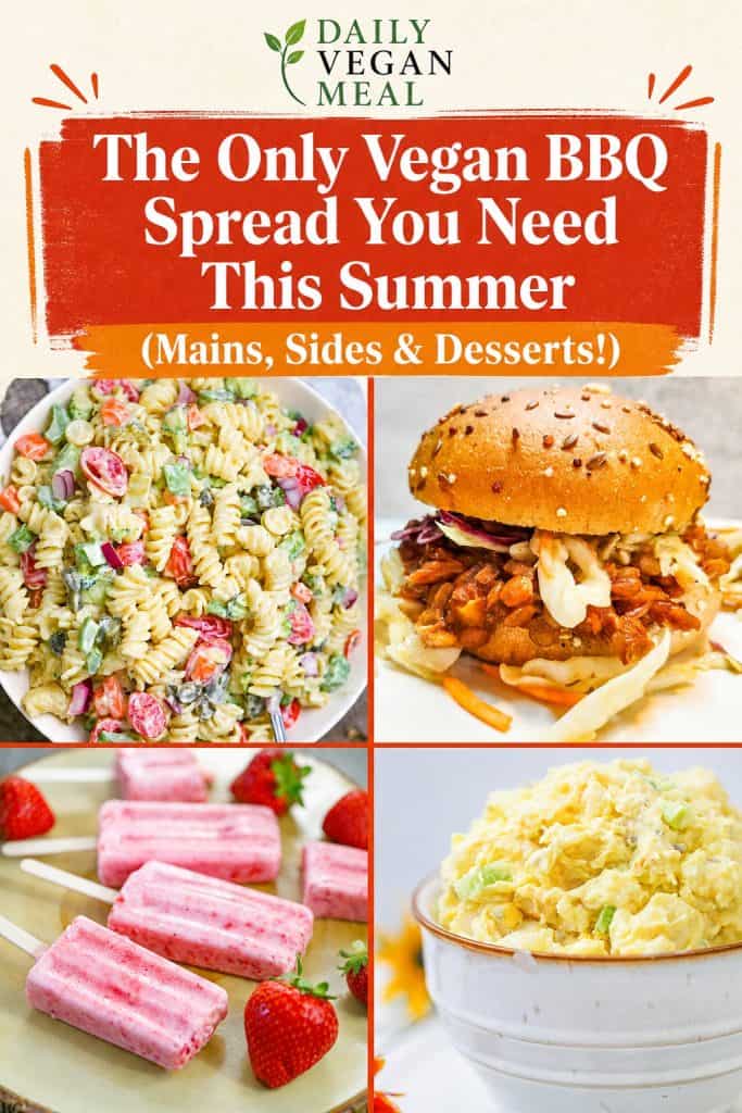 The Only Vegan BBQ Spread You Need This Summer (Mains, Sides & Desserts!)